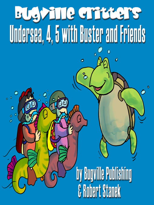 Title details for Undersea, 4, 5 with Buster and Friends by Robert Stanek - Available